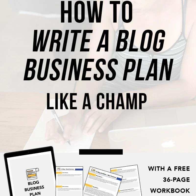 How to Write a Blog Business Plan (+ a free business plan workbook)