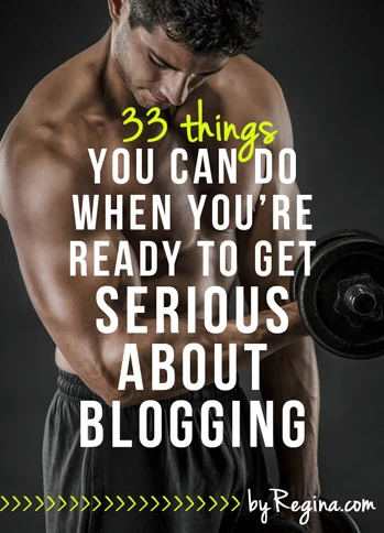 Are you ready to get sexy, I mean serious, about blogging?