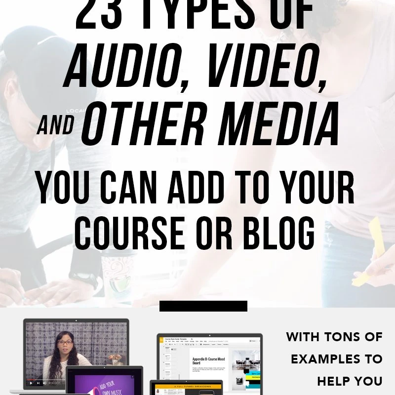 23 types of audio, video, and multimedia to add to your online course or blog