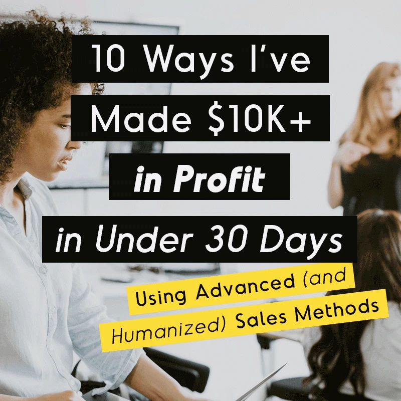 10 Ways to make $10,000 in Profit in Under 30 Days